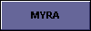  MYRA 